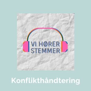 Konflikthåndtering - vi hører stemmer podcast