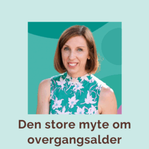 Den store myte om overgangsalder