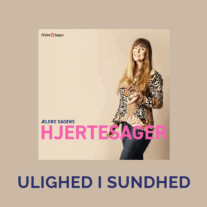 Ældresagen, ulighed i sundhed, tidlig død