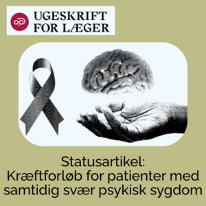 Kræftforløb og psykisk sygdom