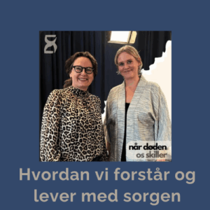 Ny forståelse af sorg og tab