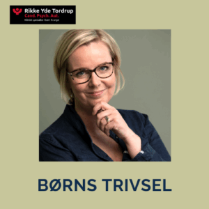 Børns trivsel, forældreskab, opdragelse, tilknytning