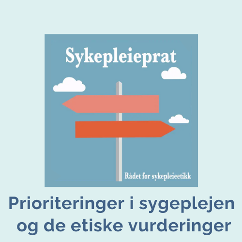 Prioriteringer i sygeplejen, etiske vurderinger