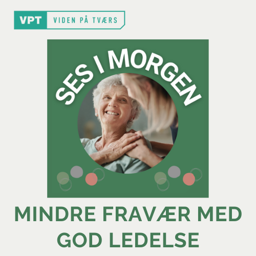 god ledelse, sygefravær, trivsel på arbejdspladsen
