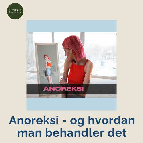 Anoreksi, behandling, ungdomspsykiatri