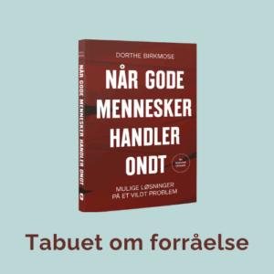 Forråelse, onde handlinger, afmagt