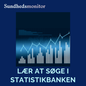 Lær at søge i statistikbanken, Sundhedsmonitor