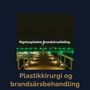 Brandsårsbehandling, plastikkirurgi, viden om brandsårsbehandling