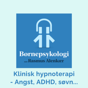 Hypnoterapi børn, angst, søvnproblemer, ADHD, stress