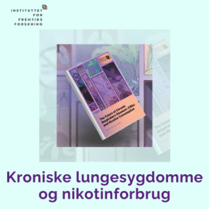 Kroniske lungesygdomme og nikotinforbrug, rapport fra Instituttet for Fremtidsforskning