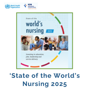 State of the World's Nursing 2025, rapport, sygeplejeuddannelse, klinisk praksis, sygeplejerskemangel, global rekruttering