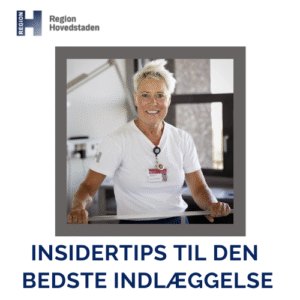 trygger, bedre, mere komfortabel indlæggelse, insidertips fra sygeplejerske