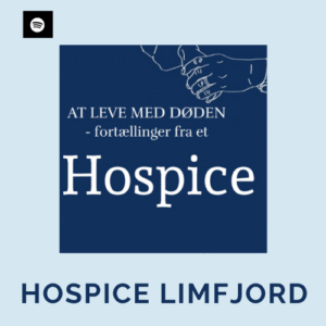 Hospice, plej af en døende, podcastserie Hospice Limfjord