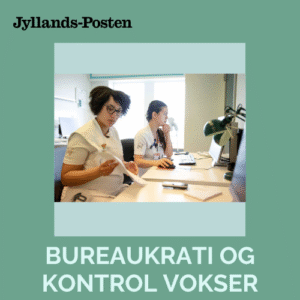 Overdokumentation, kontrol, algoritmestyrede målinger, bureaukrati, sundhedsplatformen