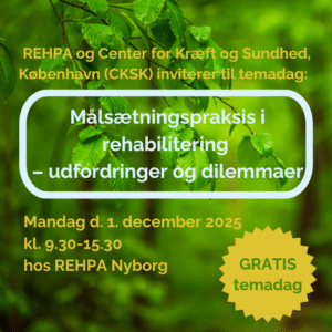 Rehpa, rehabilitering, målsætningspraksis, temadag