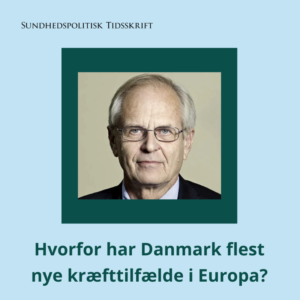 Kræft, OECD cancerrapport, Høj kræftforekomst i Danmark