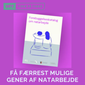 Natarbejde, forebyggelseskatalog, gener