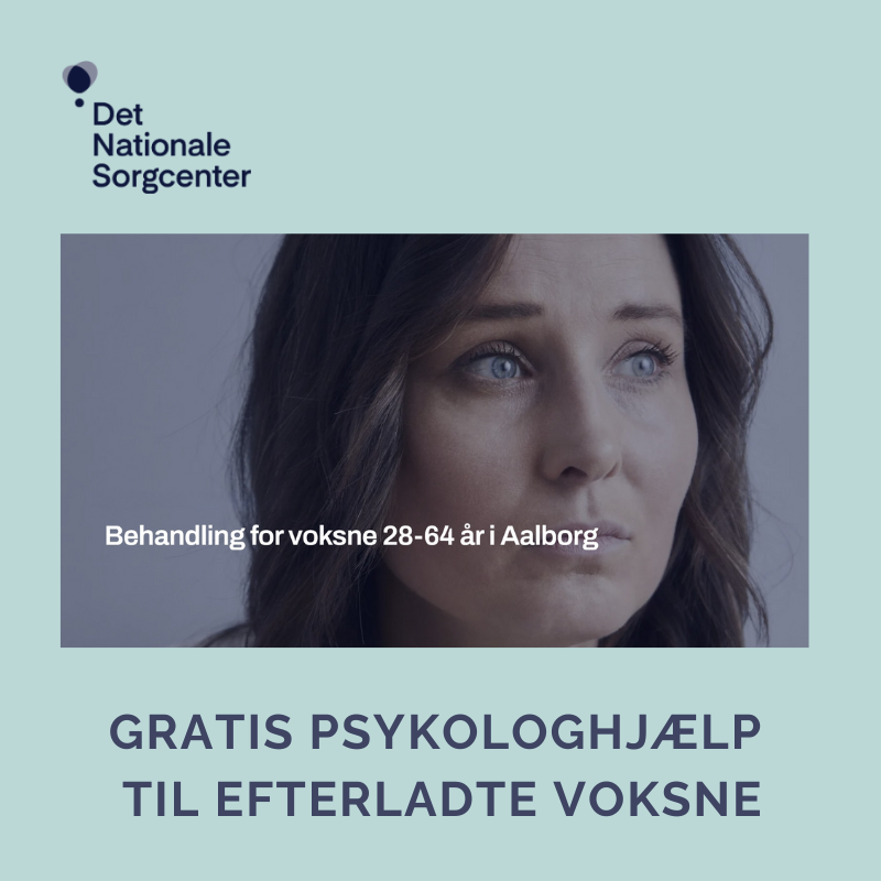 Psykologhjælp til efterladte voksne, gratis tilbud, Aalborg, Det Nationale Sorgcenter