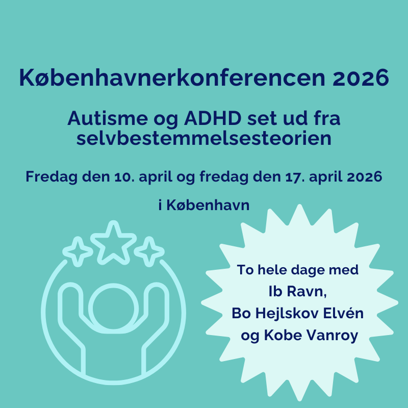 Københavnerkonferencen 2026, ADHD, autisme, selvbestemmelsesteorien