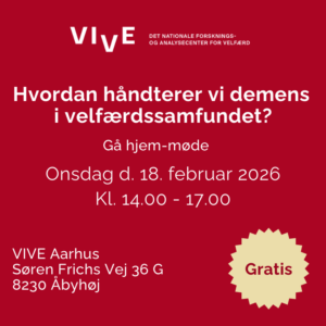 Demens, velfærdssamfundet, VIVE, velfærdsteknologi