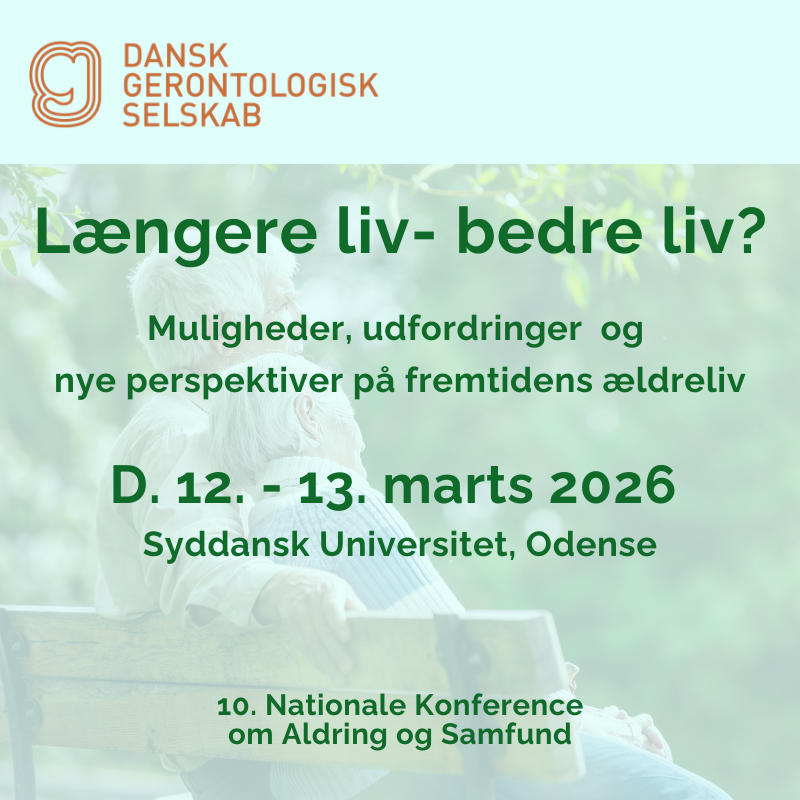 Dansk Gerontologisk selskab, Fremtidens ældreliv, 10. nationale konference
