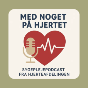 Hjerteafdelingen, med noget på hjertet,