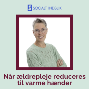 Ældrepleje, demenspleje, arbejdsvilkår