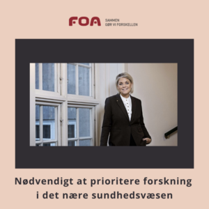 Forskning i det nære sundhedsvæsen, sundhedsreform, ældrereform, kvalitetssikring, kompetenceudvikling, kvalitetsdata