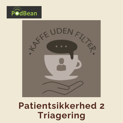 Kaffe uden filter, patientsikkerhed, plejehjem, psykologisk tryghed, fælles sprog og ansvar