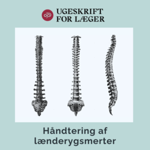Ugeskrift for Læger, lænderygsmerter statusartikel, støttet egenhåndtering, forebyggelse, patientuddannelse.
