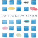 Do you know sexisme